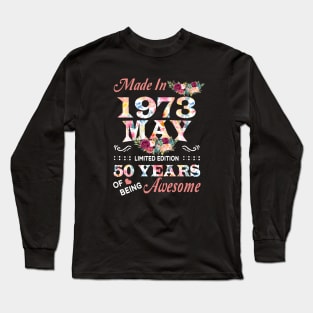 May Flower Made In 1973 50 Years Of Being Awesome Long Sleeve T-Shirt